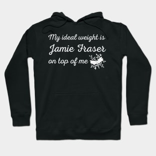 My Ideal Weight is Jamie Fraser on Top of Me Dragonfly Hoodie